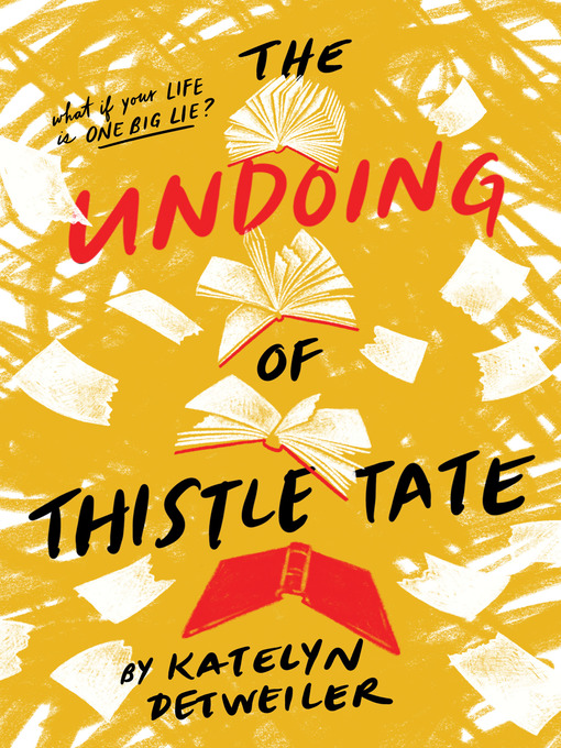 Title details for The Undoing of Thistle Tate by Katelyn Detweiler - Available